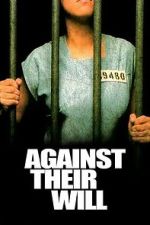 Watch Against Their Will Movies123