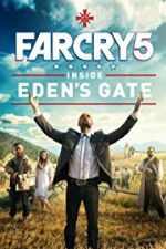 Watch Far Cry 5: Inside Eden\'s Gate Movies123