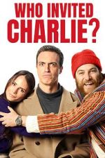 Watch Who Invited Charlie? Movies123