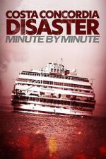 Watch Costa Concordia: Minute by Minute Movies123