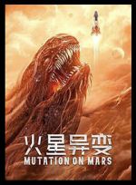 Watch Mutation on Mars Movies123
