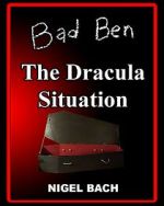 Watch Bad Ben 13: The Dracula Situation Movies123