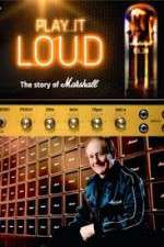 Watch Play It Loud: The Story of Marshall Movies123