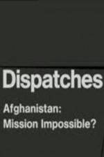 Watch Dispatches Afghanistan Mission Impossible Movies123