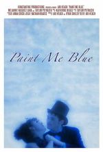 Watch Paint Me Blue Movies123