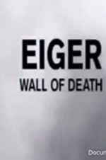 Watch Eiger: Wall of Death Movies123