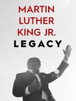 Watch Martin Luther King Jr. Legacy Movies123