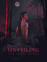 Watch Unveiling: The Horse Demon Movies123