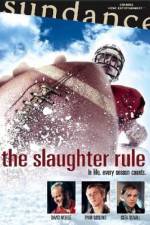 Watch The Slaughter Rule Movies123