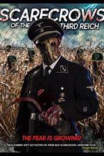 Watch Scarecrows of the Third Reich Movies123