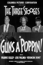 Watch Guns a Poppin! Movies123