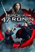 Watch Blade of the 47 Ronin Movies123