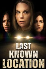 Watch Last Known Location Movies123