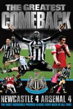 Watch The Greatest Comeback Newcastle 4 Arsenal 4 Movies123