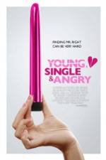 Watch Young, Single & Angry Movies123