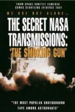 Watch The Secret NASA Transmissions: The Smoking Gun Movies123
