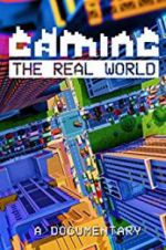 Watch Gaming the Real World Movies123