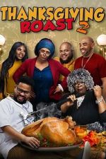 Watch Thanksgiving Roast 2 Movies123