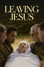 Watch Leaving Jesus Movies123