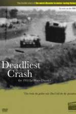 Watch Deadliest Crash The 1955 Le Mans Disaster Movies123