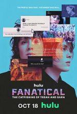 Watch Fanatical: The Catfishing of Tegan and Sara Movies123