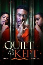 Watch Quiet as Kept Movies123