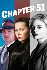 Watch Chapter 51 Movies123