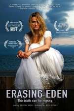 Watch Erasing Eden Movies123