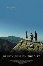 Watch Beauty Beneath the Dirt Movies123