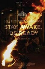 Watch Stay Awake, Be Ready Movies123