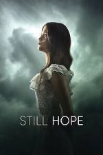Watch Still Hope Movies123