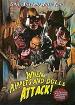 Watch When Puppets and Dolls Attack! Movies123