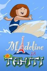 Watch Madeline in Tahiti Movies123