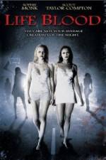 Watch Life Blood Movies123