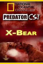Watch Predator CSI X-Bear Movies123