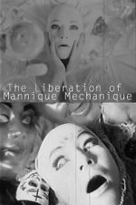 Watch The Liberation of the Mannique Mechanique Movies123