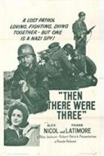 Watch Then There Were Three Movies123