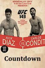 Watch Countdown to UFC 143 Diaz vs Condit Movies123