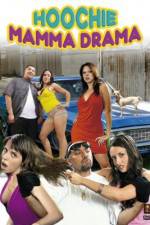 Watch Hoochie Mamma Drama Movies123