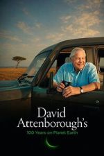 Watch David Attenborough�s 100 Years on Planet Earth Movies123