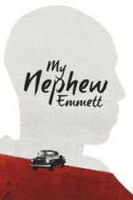 Watch My Nephew Emmett Movies123