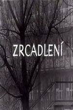 Watch Zrcadlen� (Short 1965) Movies123