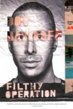 Watch Dov Davidoff Filthy Operation Movies123