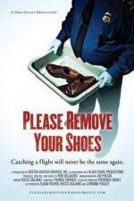 Watch Please Remove Your Shoes Movies123