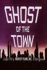 Watch Ghost of the Town Movies123