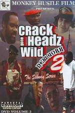 Watch Crackheads Gone Wild New York 2 Movies123