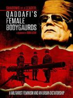 Watch Shadows of a Leader: Qaddafi\'s Female Bodyguards Movies123