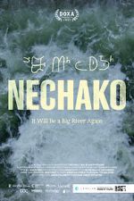 Watch Nechako: It Will Be a Big River Again Movies123