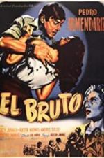 Watch El bruto Movies123