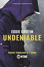 Watch Eddie Griffin: Undeniable (2018 Movies123